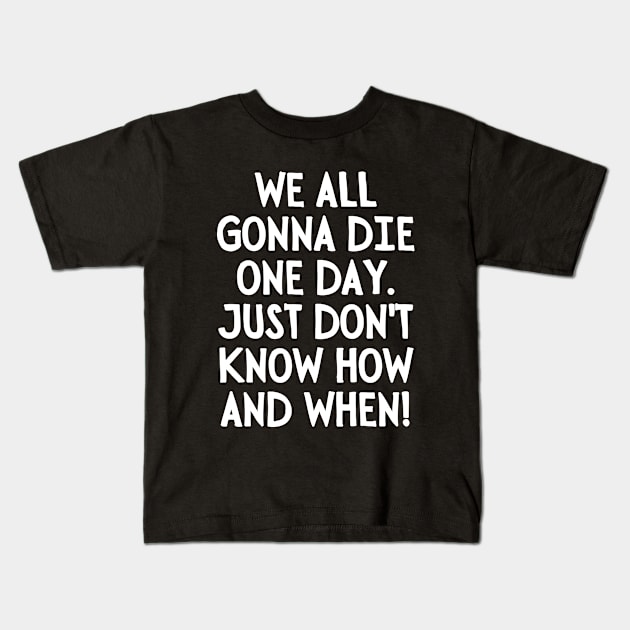 Damn right! Kids T-Shirt by mksjr